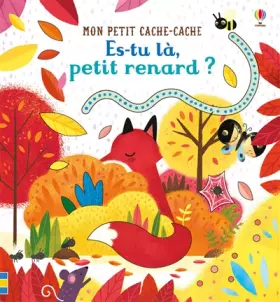 Couverture du produit · Es-tu là, petit renard ? - Mon petit cache-cache