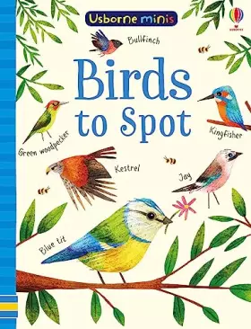 Couverture du produit · Birds to Spot (Usborne Minis)
