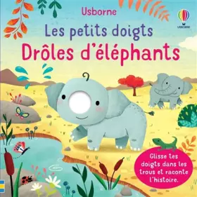 Couverture du produit · Drôles d'éléphants - Les petits doigts