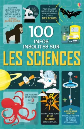 Couverture du produit · 100 infos insolites sur les sciences