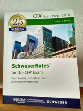 Couverture du produit · SchweserNotes for the CFA Exam 2016, Level 1