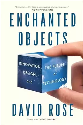Couverture du produit · Enchanted Objects: Innovation, Design, and the Future of Technology