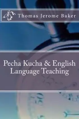 Couverture du produit · Pecha Kucha & English Language Teaching