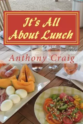 Couverture du produit · It's All About Lunch: Life In Provence - A Journal