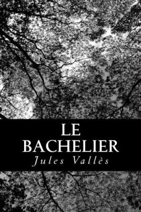 Couverture du produit · Le bachelier