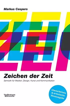 Couverture du produit · Zeichen der Zeit: Eine Einführung in die Semiotik (German Edition)