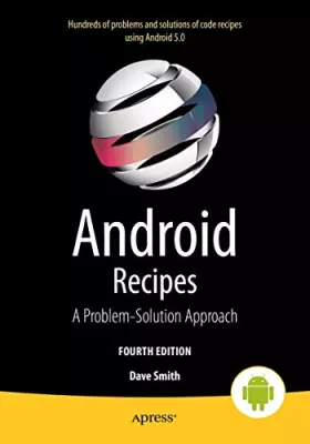 Couverture du produit · Android Recipes: A Problem-Solution Approach for Android 5.0