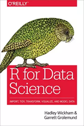 Couverture du produit · R for Data Science: Import, Tidy, Transform, Visualize, and Model Data