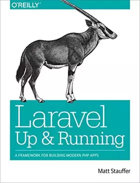 Couverture du produit · Laravel: Up and Running: A Framework for Building Modern PHP Apps