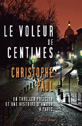 Couverture du produit · Le voleur de centimes - Pocket Format (French Edition)