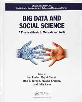 Couverture du produit · Big Data and Social Science: A Practical Guide to Methods and Tools