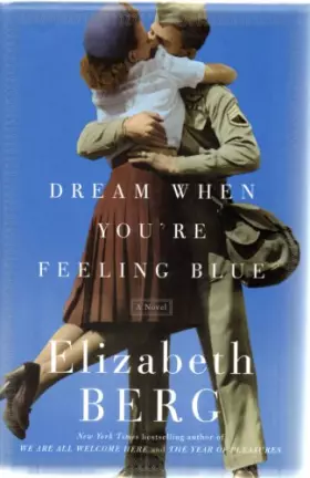 Couverture du produit · Dream When You're Feeling Blue: A Novel