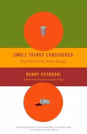 Couverture du produit · Small Things Considered: Why There Is No Perfect Design