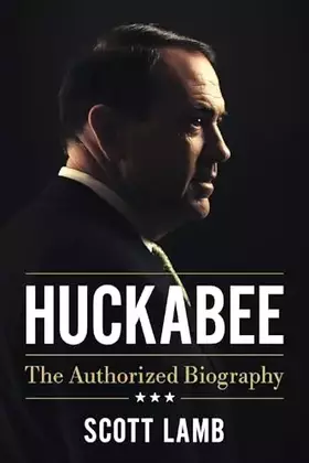 Couverture du produit · Huckabee: The Authorized Biography