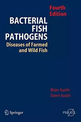 Couverture du produit · Bacterial Fish Pathogens: Disease of Farmed and Wild Fish