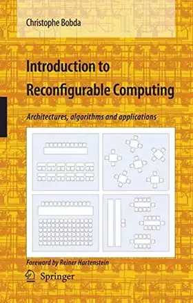 Couverture du produit · Introduction to Reconfigurable Computing: Architectures, Algorithms, and Applications