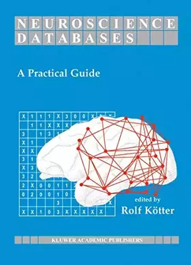 Couverture du produit · Neuroscience Databases: A Practical Guide