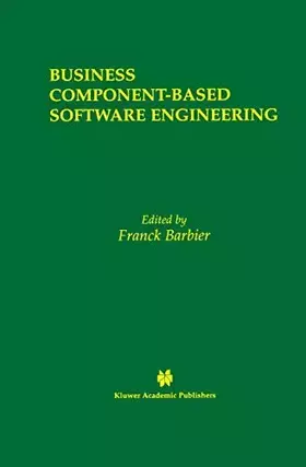 Couverture du produit · Business Component-Based Software Engineering (The Springer International Series in Engineering and Computer Science, 705)