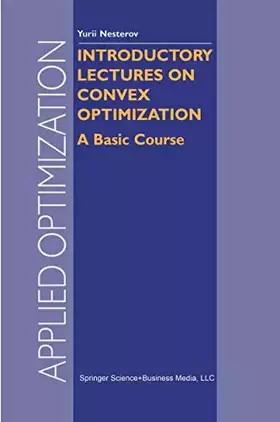 Couverture du produit · Introductory Lectures on Convex Optimization: A Basic Course (Applied Optimization, 87)