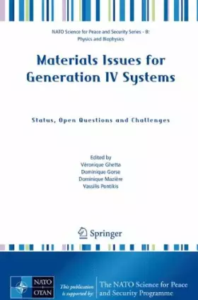 Couverture du produit · Materials Issues for Generation IV Systems: Status, Open Questions and Challenges