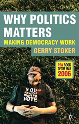 Couverture du produit · Why Politics Matters: Making Democracy Work