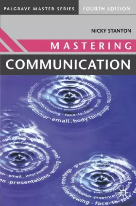 Couverture du produit · Mastering Communication: Fourth Edition (Palgrave Master Series)