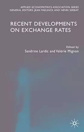 Couverture du produit · Recent Developments on Exchange Rates (Applied Econometrics Association Series)