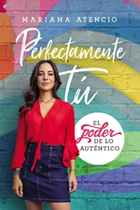 Couverture du produit · Perfectamente tú: El poder de lo auténtico