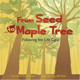 Couverture du produit · From Seed to Maple Tree: Following the Life Cycle
