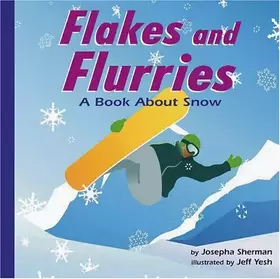 Couverture du produit · Flakes and Flurries: A Book About Snow