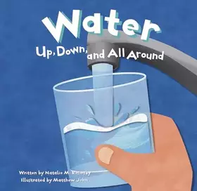 Couverture du produit · Water: Up, Down, and All Around
