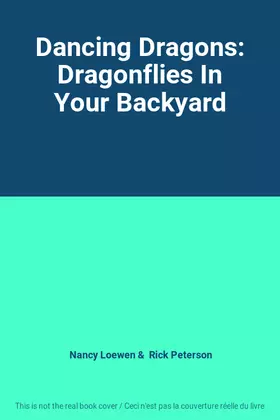 Couverture du produit · Dancing Dragons: Dragonflies In Your Backyard
