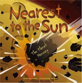 Couverture du produit · Nearest to the Sun: The Planet Mercury