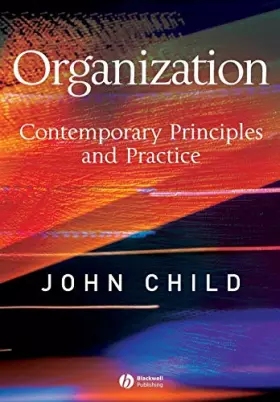 Couverture du produit · Organization: Contemporary Principles and Practice