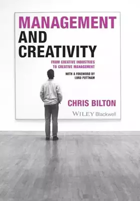 Couverture du produit · Management and Creativity: From Creative Industries to Creative Management