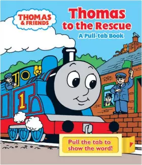 Couverture du produit · Thomas to the Rescue: A Pull-tab Book