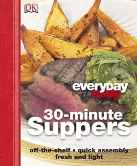Couverture du produit · 30 Minute Supper (Everyday Easy)