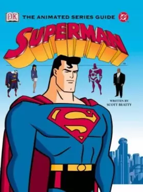 Couverture du produit · Dc Superman : The Animated Series Guide