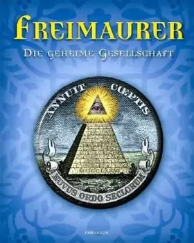 Couverture du produit · Freimaurer. Die geheime Gesellschaft