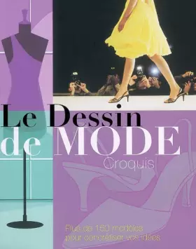 Couverture du produit · Le Dessin de mode : croquis