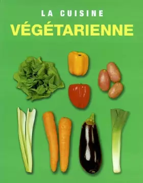 Couverture du produit · La cuisine végétarienne