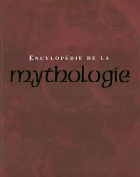 Couverture du produit · Encyclopédie de la mythologie