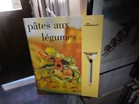 Couverture du produit · Pâtes aux légumes