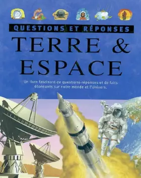 Couverture du produit · Terre et espace : Questions et réponses