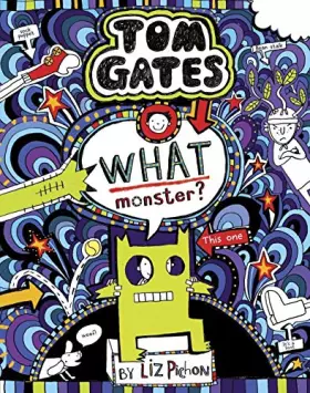 Couverture du produit · What Monster? (Tom Gates #15) (PB)