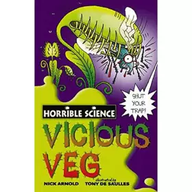 Couverture du produit · Vicious Veg (Horrible Science)