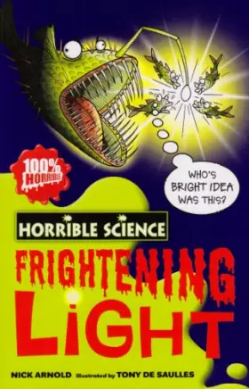 Couverture du produit · Frightening Light (Horrible Science)