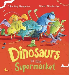 Couverture du produit · Dinosaurs in the Supermarket!