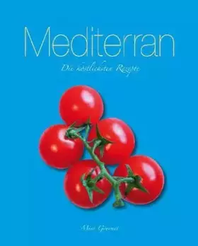 Couverture du produit · Mediteran: Die köstlichsten Rezepte