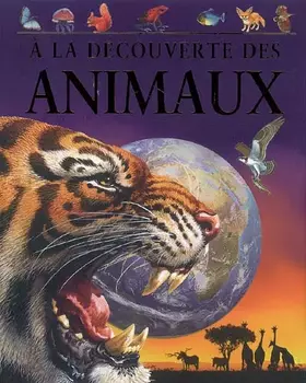 Couverture du produit · A la découverte des animaux